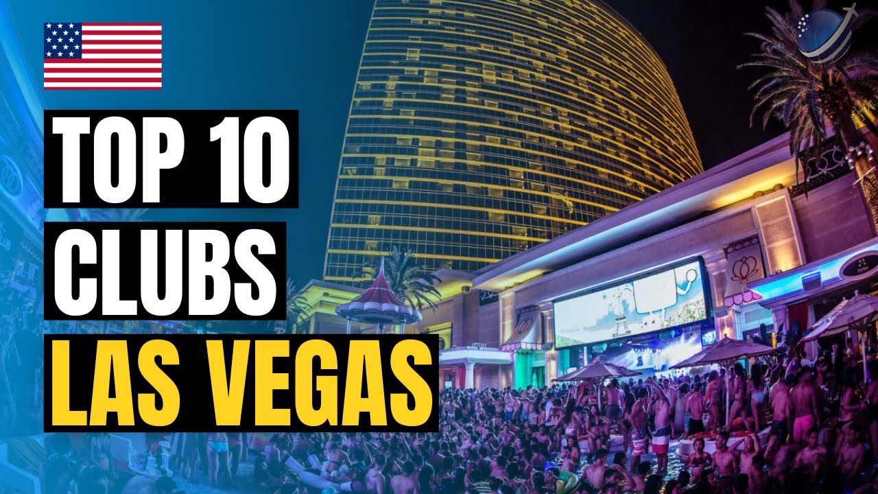 Top 10 Best Nightclubs in Las Vegas 2021